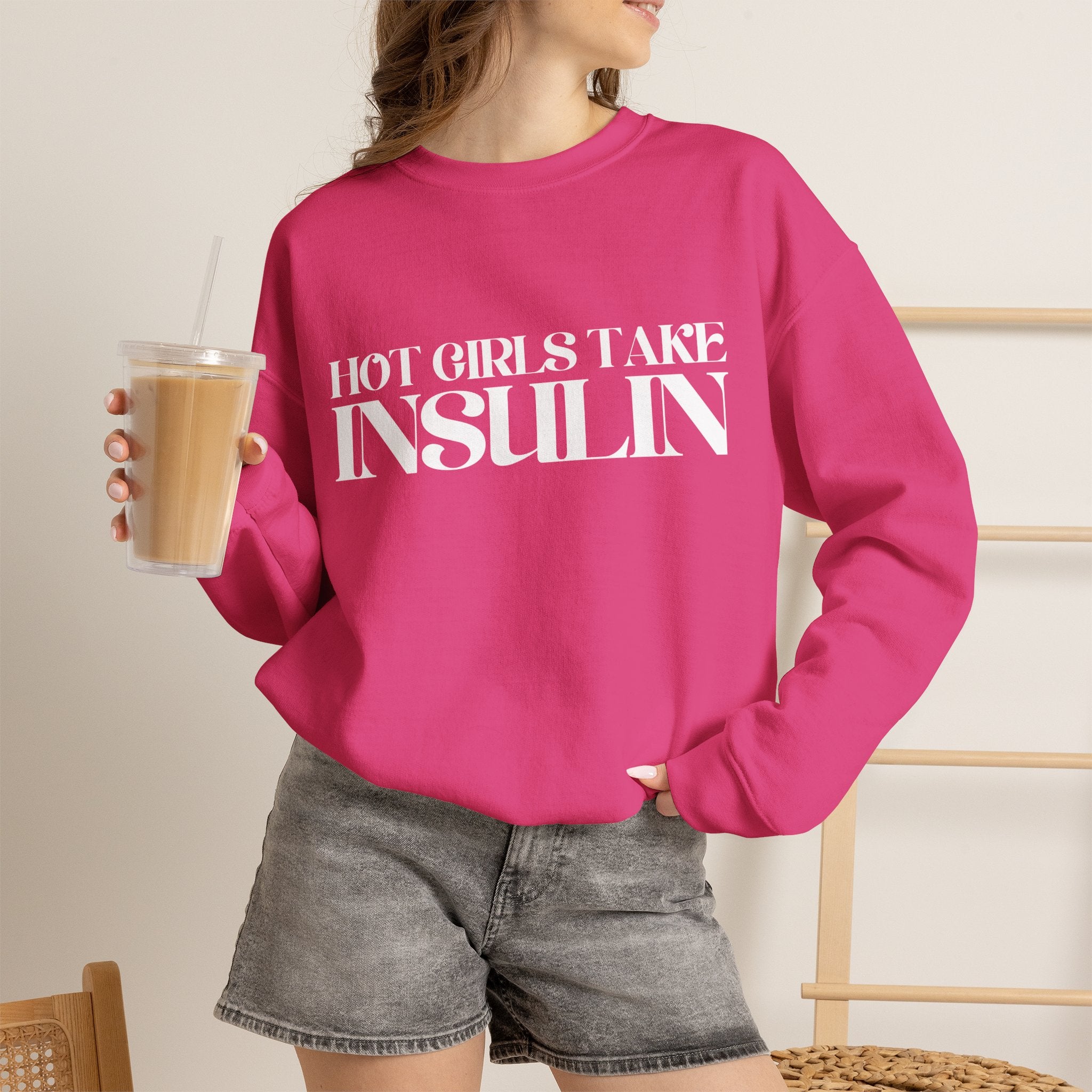 "Hot Girls Take Insulin" Crewneck Sweatshirt